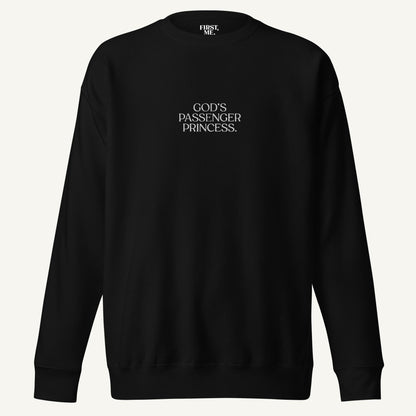 GOD's Passenger Princess | Sweatshirt