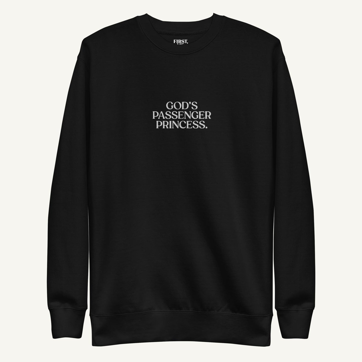 GOD's Passenger Princess | Sweatshirt