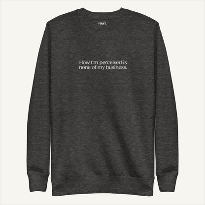 None of My Business | Crewneck